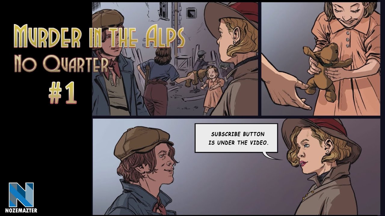 [All Collectibles] Murder in the Alps: No Quarter #1 | Walkthrough