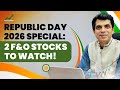 Republic Day 2026 Special: 2 F&amp;O Stocks to Watch! 📈🇮🇳