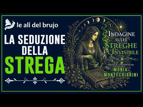 Video LA SEDUZIONE DELLA STREGA. Con Monia Montechiarini