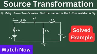 Source Transformation Solved Example | Electrical Engineering Net Worth