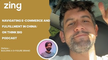 Navigating E-Commerce and Fulfillment in China: With Stefano | Think Big With Dan & Qasim