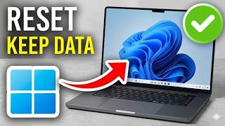 How To Reset Windows 11 Without Losing Data   Step By Step