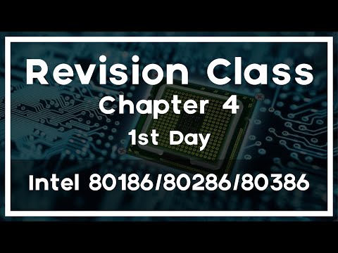Revision Class - Chapter 4 - Intel 80186/80286/80386 - 1st Day