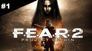 F.E.A.R.  2 Project Origin, Part 1