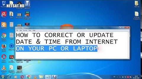 Computer Time Setting HOW TO CORRECT OR UPDATE TIME & DATE ON   PC LAPTOP FROM INTERNET | NETSAT HD