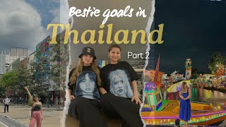 Floating Market | Siam Square | Jodds Fair | Chatuchak | Bestie goals in Thailand Part 2