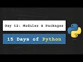 Day 12: Modules and Packages | 15 Days of Python with Daily Lessons, Practice, & Project
