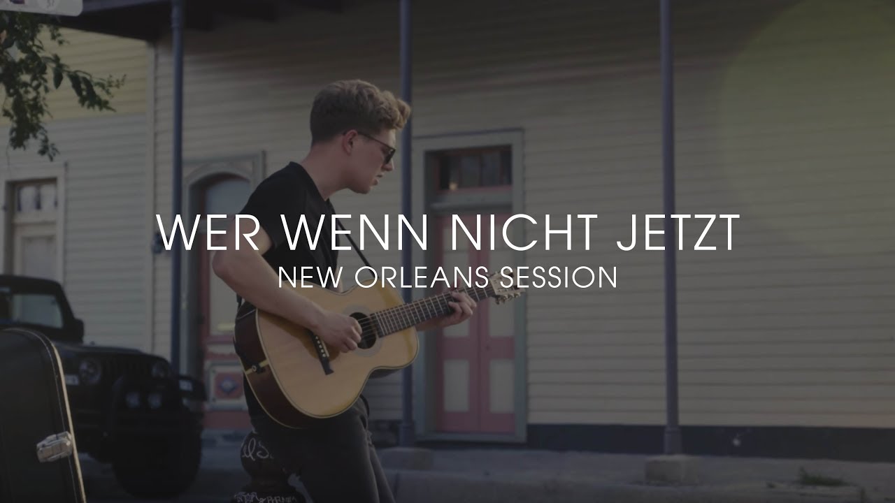 Phil Siemers Wer Wenn Nicht Jetzt New Orleans Session Youtube