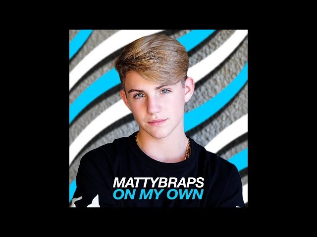 Mattybraps On My Own Lyrics Genius Lyrics Mattybraps On My Own Lyrics Genius Lyrics