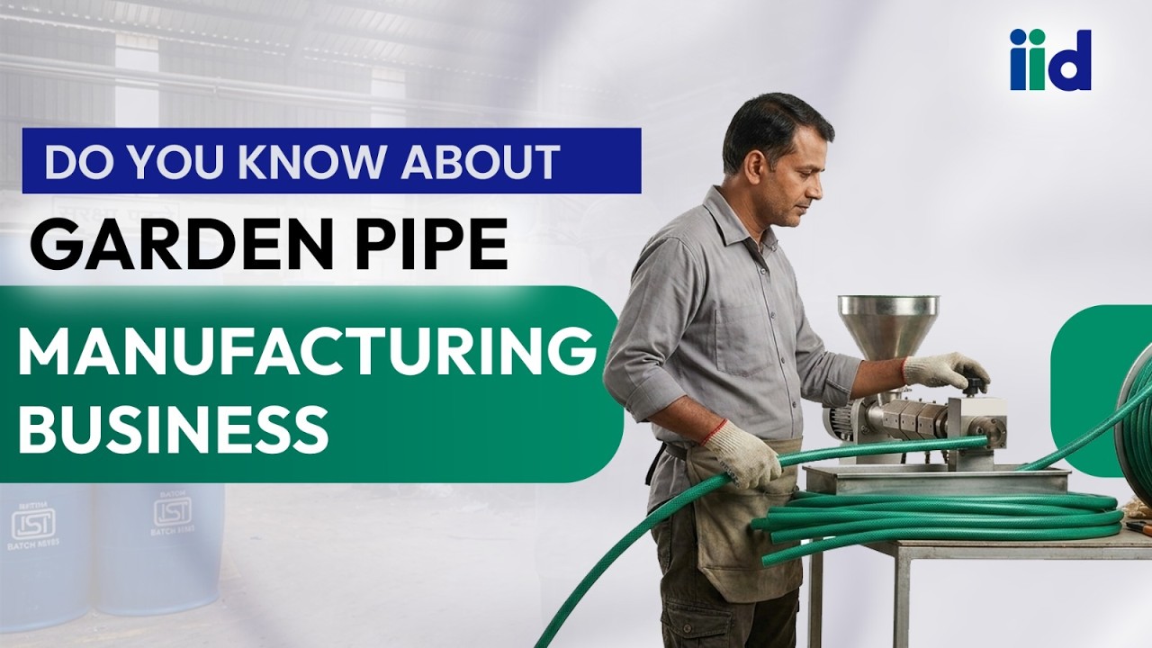 Start Garden Pipe Manufacturing Business | Manufacturing Business Idea