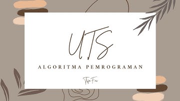 UTS ||Algoritma Pemrograman