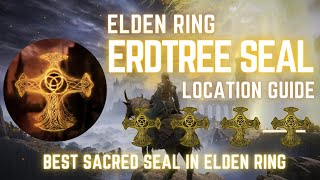 Erdtree Seal: The best Sacred Seal in Elden ring | Location Guide