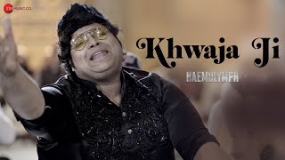 Khwaja Ji | Haemolymph | Mujtaba Aziz Naza | Riyaz Anwar | Sudarshan Gamare