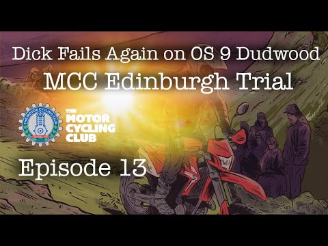 Dick Fails Again! - Observed Section 9 Dudwood on the 2022 MCC Edinburgh Trial