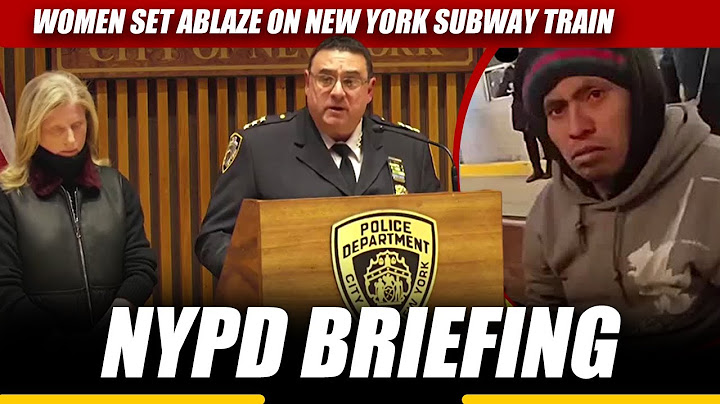 NYPD Press Briefing |Woman killed when set on fire on New York subway train | Suspect arrested |USA