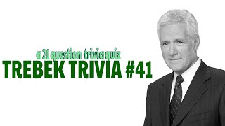 TREBEK TRIVIA #41 - 21 questions from the Trivia TV Show - ( ROAD TRIpVIA Episode 807 )