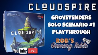 Cloudspire Grovetenders Solo Scenario #1 Playthrough
