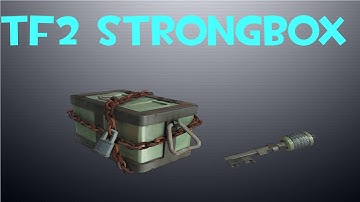 Team Fortress 2 - New Strongbox Unboxing