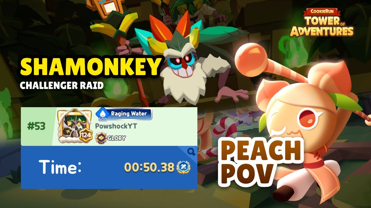Raid Challenger Mode [Shamonkey] – TOP #50 Peach POV - CookieRun: Tower of Adventures