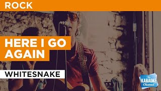 Video thumbnail of "Here I Go Again : Whitesnake | Karaoke with Lyrics"