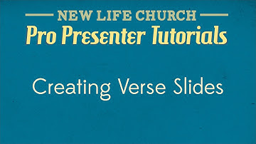 ProPresenter Tutorial 03 - Creating Verse Slides