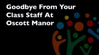 Embly 15Th July 2020 Goodbye From Oscott Manor