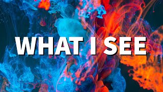 What I See feat  Chris Brown | Elevation Worship | Lyric Video