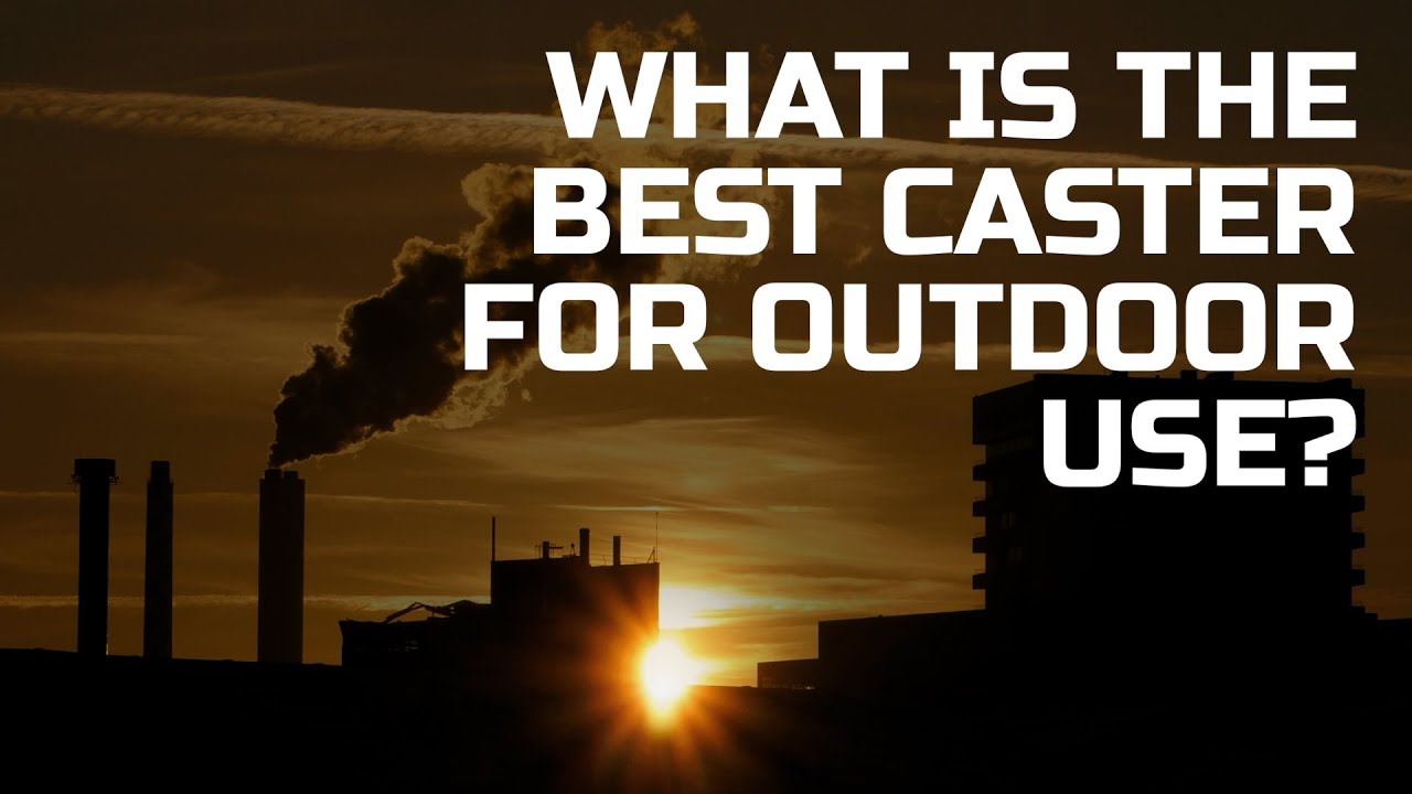 What is the best caster for outdoor use? YouTube