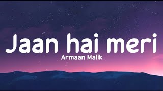 Jaan hai meri (Lyrics) - Armaan Malik | Radhe Shyam | Rashmi V | Amaal M | LS04 | LyricsStore 04