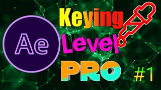 Keying Level Pro в Adobe After Effects Часть #1