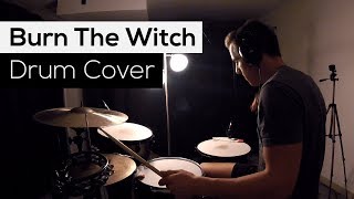 Burn The Witch - Drum Cover - Queens Of The Stone Age