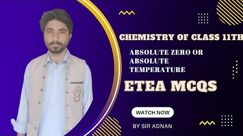 Absolute zero||Absolute temperature||Chemistry of Class 11th.