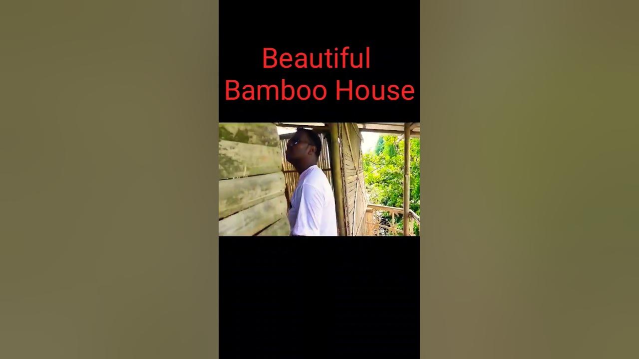 Beautiful Bamboo House YouTube