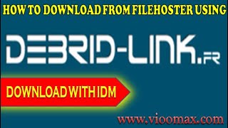 How To Download From Filehoster Using Debrid-Link English