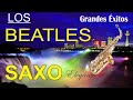 LOS BEATLES-EPOCA DE ORO-INSTRUMENTAL EN SAX