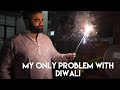 The one problem with diwali  shakti anand vlogs