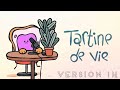 Tartine de vie générique (version 1 heure)