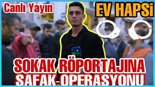 Sokak Röportajina Ev Hapsi̇