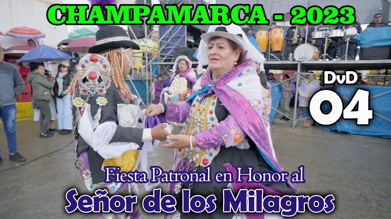 💥 𝐂𝐇𝐀𝐌𝐏𝐀𝐌𝐀𝐑𝐂𝐀 𝟐𝟎𝟐𝟑 // Señor de los Milagros // DVD 04