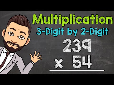 3-Digit by 2-Digit Multiplication | Math with Mr. J