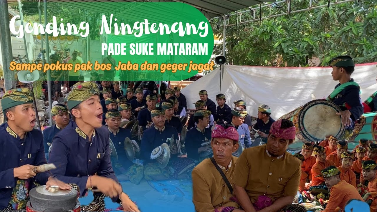 BEGINI  TABUH GENDING NINGTENANG GENDANG BELEQ PADE SUKE MATARAM DEPAN  JABA DAN GEGER JAGAT DI KUTE