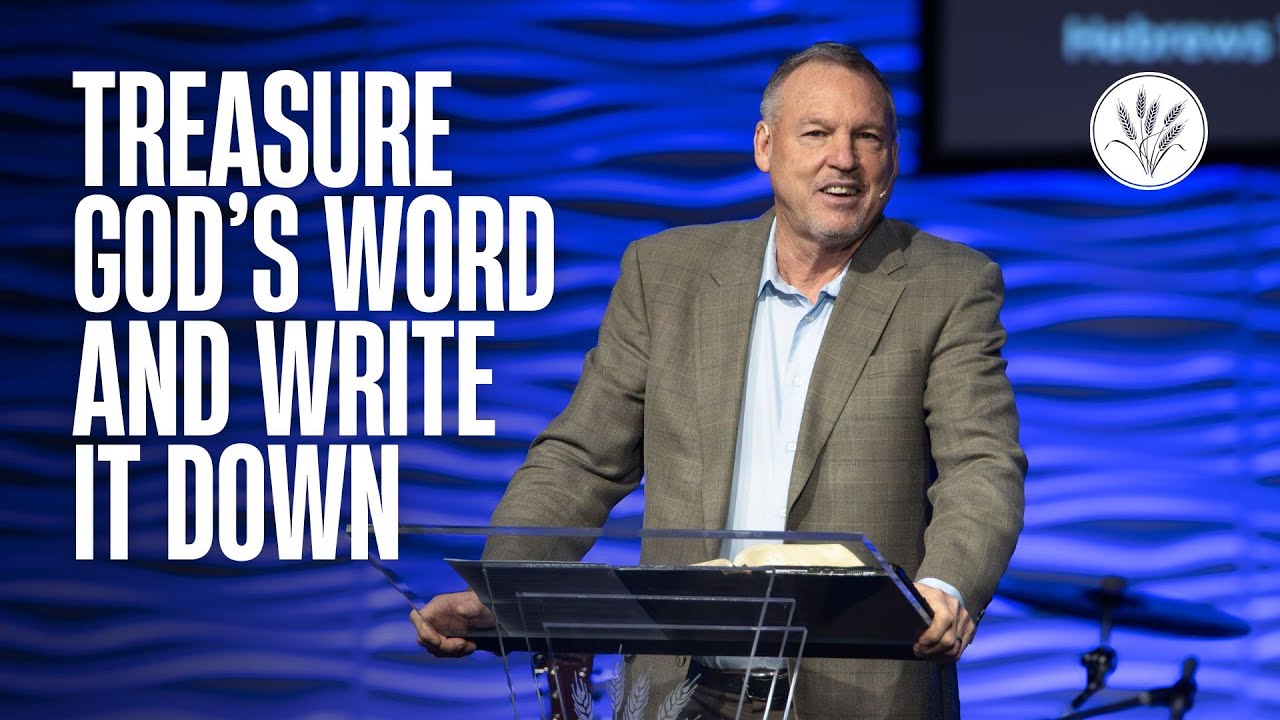 Treasure God's Word and Write It Down | Pastor Mark Butler | Harvest Bible Church
