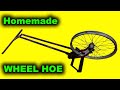 How to make a wheel hoe