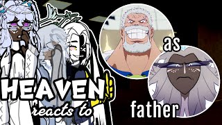 Hazbin Hotel HEAVEN reacts to GARP AS SERA’S FATHER 🙏Gacha Hazbin Hotel reacts to ONE PIECE