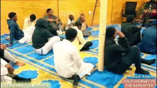 YOUR JOURNEY TO THE HEREAFTER || BY USTADH ABDUL RASHID