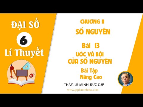 Video TOÁN HỌC LỚP 6 - BÀI 13 - ƯỚC VÀ BỘI CỦA SỐ NGUYÊN - youtube