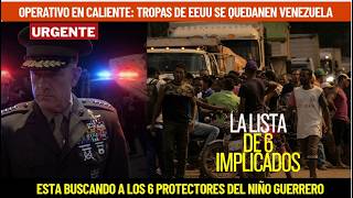 ¡URGENTE! TROPAS DE EEUU SE QUEDARON EN VENEZUELA: BUSCAN A LOS 6 PROTECTORES DEL NIÑO GUERRERO