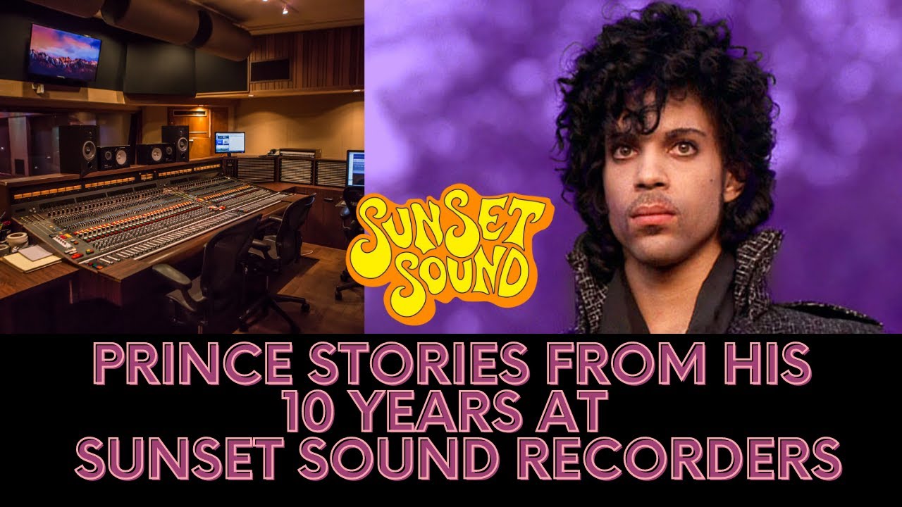 Stories about Prince Sunset Sound for 10 years from studio owner