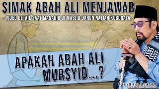 APAKAH ABAH ALI MURSYID.....? BERIKUT JAWABAN ABAH ALI HANAFIAH AKBAR