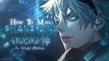 How to make Shake like GOJO神 for Edit/AMV in alight motion📱